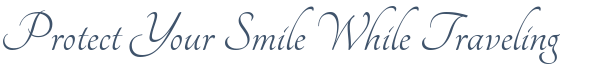 Dentist Brooklyn Protect Your Smile While Traveling